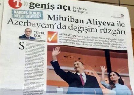 "Türkiye" qəzetində Mehriban Əliyeva haqqında məqalə dərc olunub - FOTO