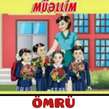 MÜƏLLİM ÖMRÜ - Səbahət LƏNKƏRANLI