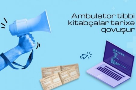 Poliklinikalarda ambulator tibbi kitabçalar tarixə qovuşur