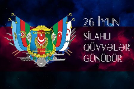 26 İyun Azərbaycan Respublikası Silahlı Qüvvələr Günüdür - FOTO