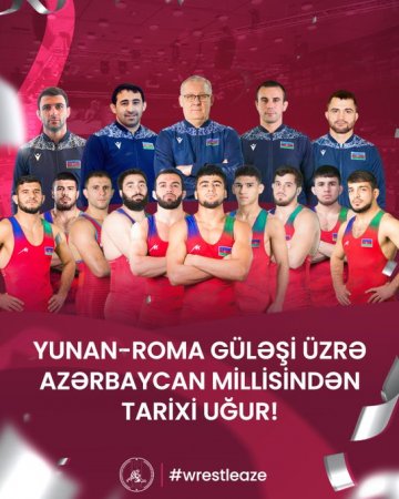Azərbaycan güləş yığması tarixində ilk dəfə Avropa Çempionatında 3 qızıl medal qazanıb