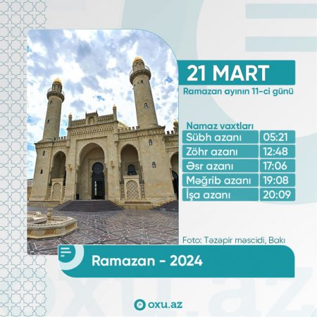 Ramazan ayının on birinci gününün imsak, iftar və namaz vaxtları - FOTO