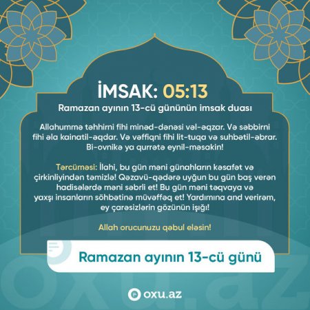 Ramazan ayının on üçüncü gününün imsak, iftar və namaz vaxtları - FOTO