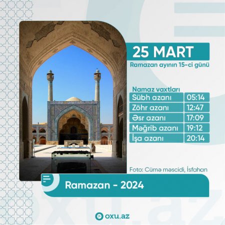 Ramazan ayının on beşinci gününün imsak, iftar və namaz vaxtları - FOTO